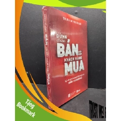 (TẶNG BOOKMARK) Đừng Cố Gắng Bán Hãy Giúp Khách Hàng Mua mới 100% RBK1406 Trịnh Minh Thảo SÁCH KỸ NĂNG