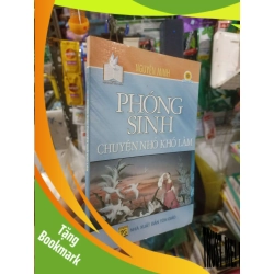 (TẶNG BOOKMARK) Phóng sinh chuyện nhỏ khó làm - Nguyễn Minh 2005 mới 80% Sách tôn giáo - tâm linh RBK2702