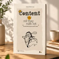 Content hay nói thay nước bọt