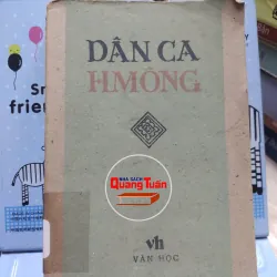 sách: Dân ca Hmông - Chế Lan Viên – Hoàng Thao – Doãn Thanh (A1)