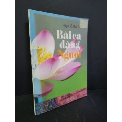 Bài ca dâng người 90% bẩn bìa, ố nhẹ, có chữ ký 2011 Nguyễn Thị Minh Trinh HCM3004 GIÁO TRÌNH, CHUYÊN MÔN