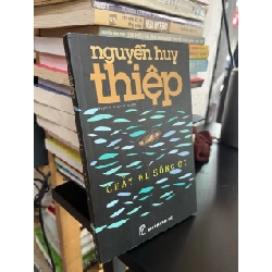 Chảy đi sông ơi - Nguyễn Huy Thiệp