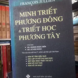 Minh Triết Phương Đông & Triết Học Phương Tây ( bìa cứng ) 608831