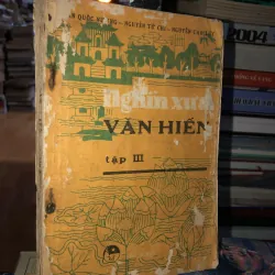 Ngìn xưa văn hiến tập lll - Trần Quốc Vượng, Nguyễn Từ Chi, Nguyễn Cao Lũy