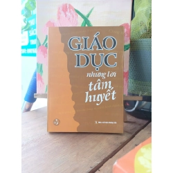 Giáo dục những lời tâm huyết