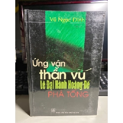 [Phiên Chợ Sách Cũ] Ứng Vận Thần Vũ Lê Đại Hành Phá Tống (Bộ 2 tập, Bìa cứng) - Vũ Ngọc Đĩnh 0506