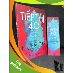 (TẶNG BOOKMARK) Tiếp Thị 4.0 - Dịch Chuyển Từ Truyền Thống Sang Công Nghệ Số, Philip Kotler, Mới 90% RBK270325