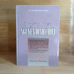Từ Ngữ - Thơ Văn NGUYỄN ĐÌNH CHIỂU (GS Nguyễn Thạch Giang)