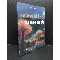Những bí ẩn sinh giới mới 100% HCM1008 GS.TS.NGND Nguyễn Lân Dũng KHOA HỌC ĐỜI SỐNG