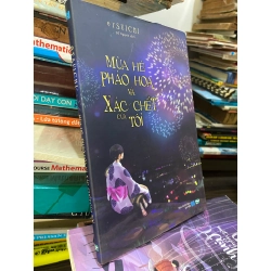 Mùa hè pháo hoa và xác chết của tôi - Otsuichi ( Đỗ Nguyên dịch )