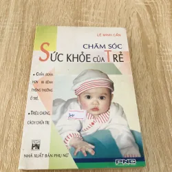 CHĂM SÓC SỨC KHỎE CỦA TRẺ