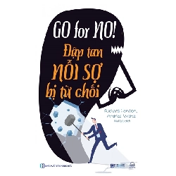 Go for No! Đập tan nỗi sợ bị từ chối [TSTK]