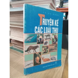 Truyện kể các loài thú - Lê Vũ Khôi 540135