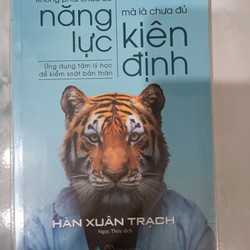 Không phải chưa đủ năng lực, mà là chưa đủ kiên định - Hàn Xuân Trạch (mới 99%) 138776