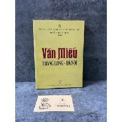 Văn Miếu Thăng Long-Hà Nội - Tác giả Nguyễn Thị Chân Quỳnh- Sách lưu kho,giấy xốp có ố Sách chuyên khảo, khảo cứu STB0302 Rebooks.vn