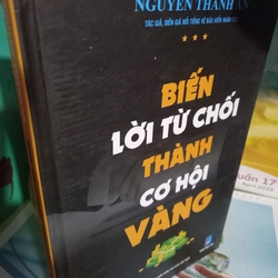 biến cơ hội từ chối thành cơ hội vàng