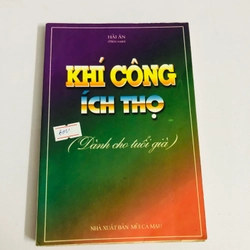 KHÍ CÔNG ÍCH THỌ - 163 trang, nxb: 1998