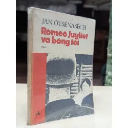 Romeo juliet và bóng tối - Jan Ôtsênasêch