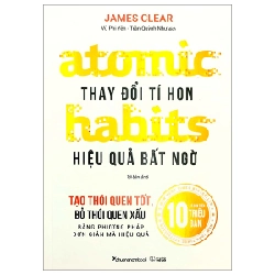 Atomic Habits - Thay Đổi Tí Hon Hiệu Quả Bất Ngờ (Tái Bản 2023) - James Clear ASB.PO Oreka Blogmeo 230225