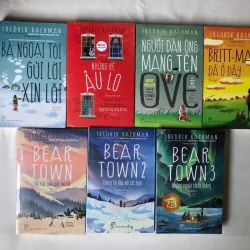 Sách của tác giả Fredrik Backman: Trọn bộ Bear Town, Bà ngoại, Những kẻ âu lo,...
