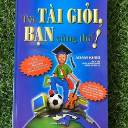Sách - Tôi Tài Giỏi Bạn Cũng Thế (Tái Bản) - ADAM KHOO