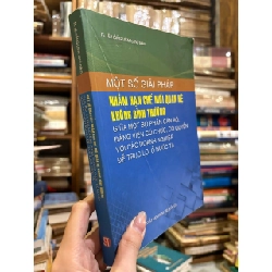 Một số giải pháp nhằm hạn chế mối quan hệ không bình thường giữa một bộ phận cán bộ, đảng viên có chức, có quyền với các doanh nghiệp để trục lợi ở nước ta 273301