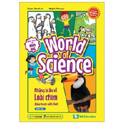 Làm Bạn Với Khoa Học - World Of Science - Những Bí Ẩn Về Loài Chim - Karen Kwek