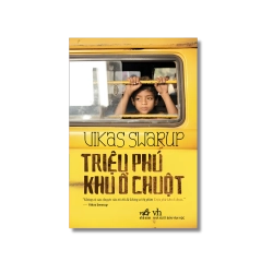 Triệu phú khu ổ chuột - Vikas swarup