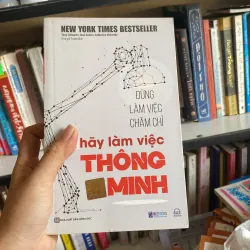 Đừng làm việc thông minh hãy làm việc chăm chỉ 