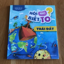 Hỏi nhỏ biết to - Trái đất