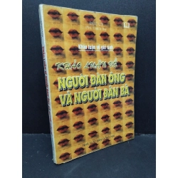 Khảo luận về người đàn ông và người đàn bà mới 60% bẩn bìa, ố vàng, có chữ ký 1998 HCM2410 Đức Uy TÂM LÝ