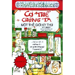 Horrible Science - Cơ Thể Chúng Ta Một Thế Giới Kỳ Thú - Nick Arnold ASB.PO Oreka Blogmeo 230225