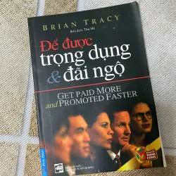 Sách Để được trọng dụng và đãi ngộ - Sách Chuyên gia tăng trưởng siêu tốc