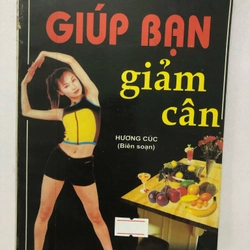 GIÚP BẠN GIẢM CÂN - 112 TRANG, NXB: 2005