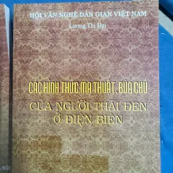 CÁC HÌNH THỨC MA THUẬT MA THUẬT BÙA CHÚ CỦA NGƯỜI THÁI ĐEN Ở ĐIỆN BIÊN 50k