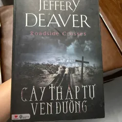 Cây Thập Tự Ven Đường – Jeffery Deaver-K2 991508