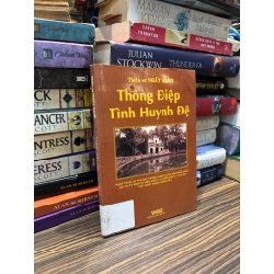 Thông điệp tình huynh đệ - Thiền Sư Nhất Hạnh