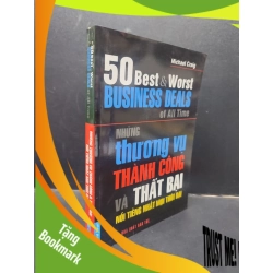 (TẶNG BOOKMARK) 50 Best And Worst Business Deals Of All Time - Những Thương Vụ Thành Công Và Thất Bại Nổi Tiếng Nhất Mọi Thời Đại Michael Craig mới 90% bẩn nhẹ 2007 RBK0405 kinh doanh