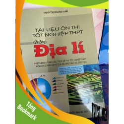 (TẶNG BOOKMARK) Môn Địa Lí (Tài Liệu Ôn Thi Tốt Nghiệp THPT) - Nguyễn Hoàng Anh 2010 Tham khảo - luyện thi RBK-AK1T1