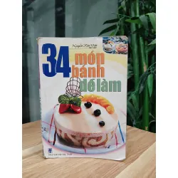 34 món bánh dễ làm – Nguyễn Kim Dần (biên soạn) 563738