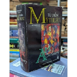 Từ điển mỹ thuật - Lê Thanh Lộc ( bìa cứng ) 126682
