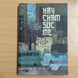 Hãy chăm sóc mẹ