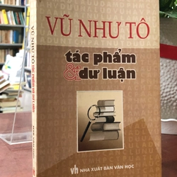 Vũ Như Tô tác phẩm và dư luận  366079