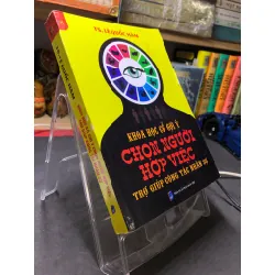 Khoa học cổ gợi ý chọn người hợp việc trợ giúp công tác nhân sự 2015 mới 75% ố bẩn nhẹ bụng sách cong ẩm nhẹ góc trên TS Lê Quốc Hàm HPB2906 KHOA HỌC ĐỜI SỐNG Blogmeo21025