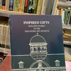 INSPIRED GIFTS: DONATED WORKS IN THE SINGAPORE ART MUSEUM - ENG LEE SEOK CHEE