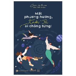 Mất Phương Hướng, Tuổi Trẻ Ai Chẳng Từng! - Cicero By The Sea