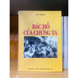 Bác Hồ của chúng ta - Trần Đương - VĂN HỌC - VAVO1211 Rebooks.vn