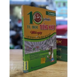10 phút tự học tiếng Nhật mỗi ngày - Trần Hải Quỳnh (Chủ biên) 334078