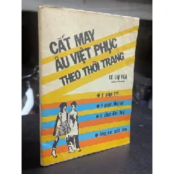 Cắt may âu việt phục theo thời trang - Lê Thị Hoà