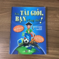 Tôi tài giỏi bạn cũng thế